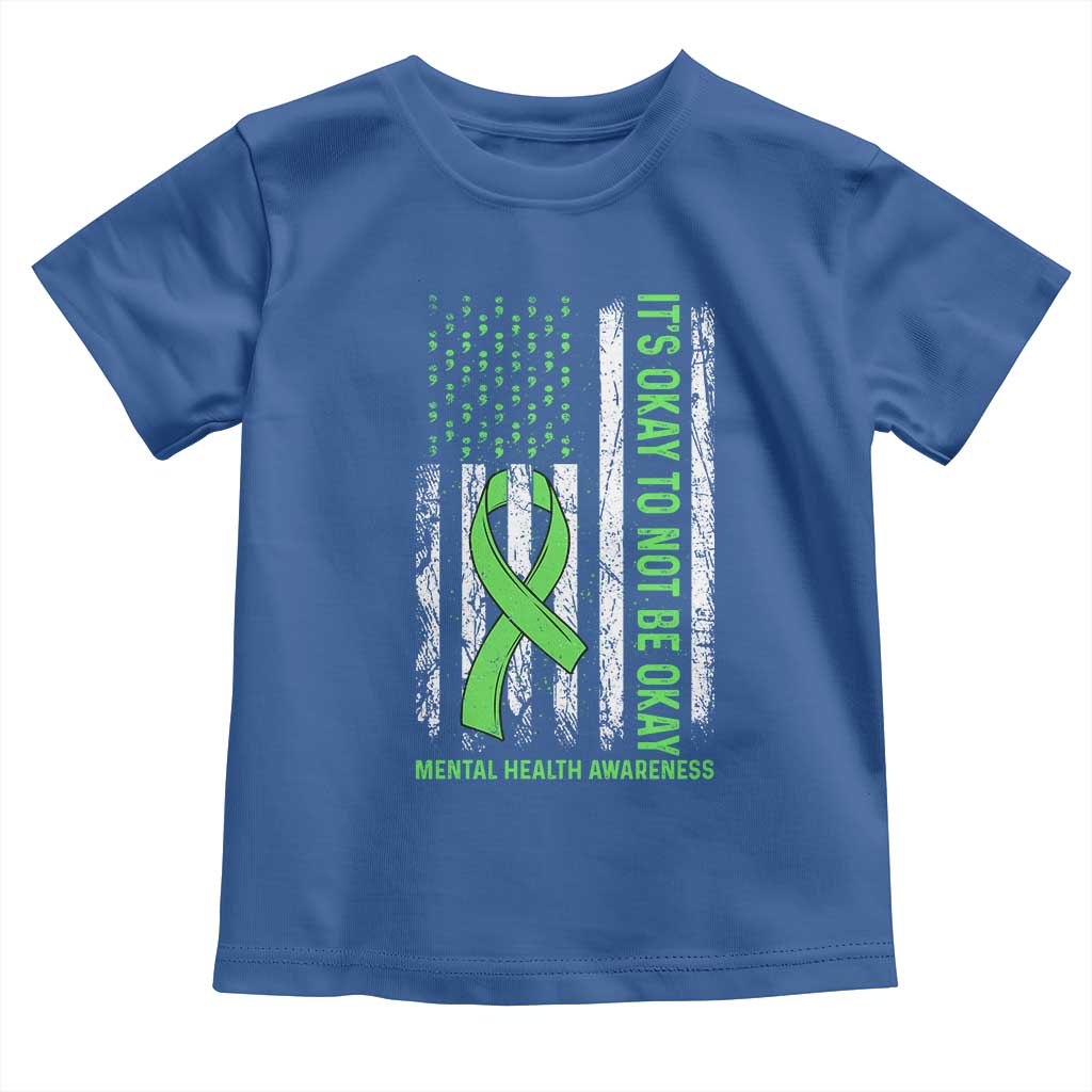 Mental Health Awarenes Toddler T Shirt It's Okay To Not Be Okay