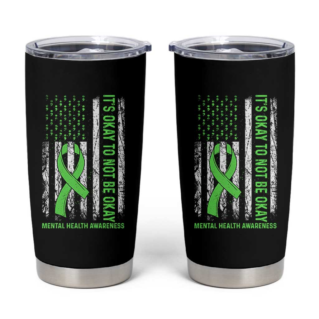 Mental Health Awarenes Tumbler Cup It's Okay To Not Be Okay