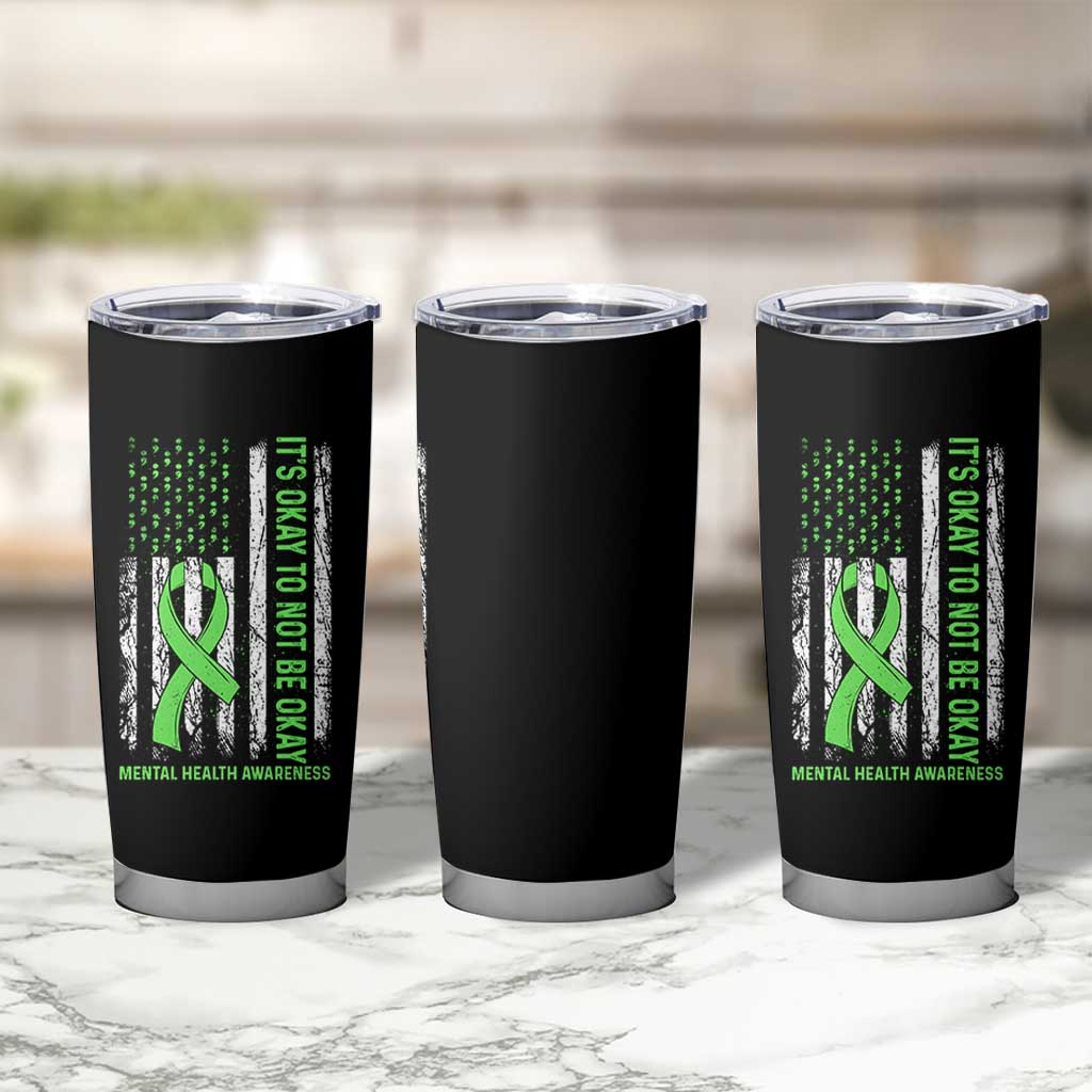 Mental Health Awarenes Tumbler Cup It's Okay To Not Be Okay