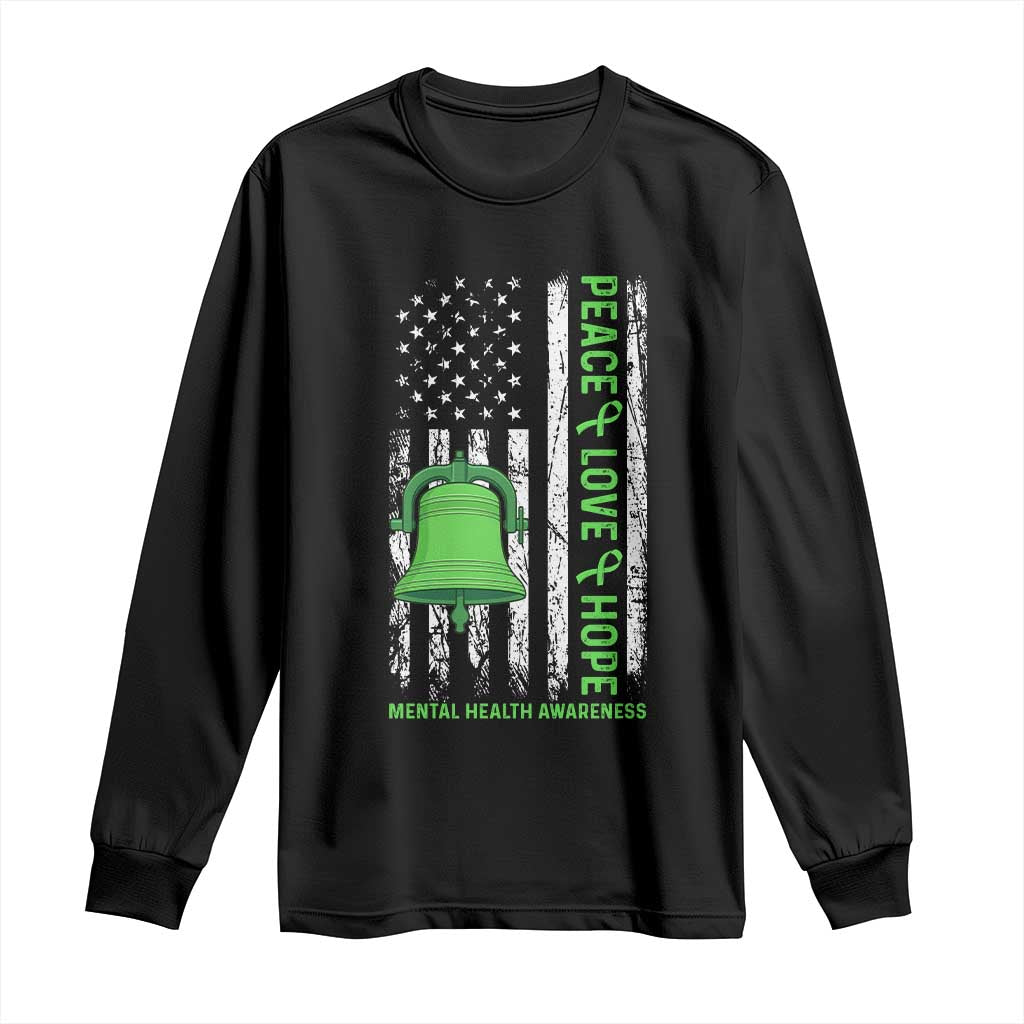 Mental Health Awarenes Long Sleeve Shirt Peace Love Hope Green Ribbon