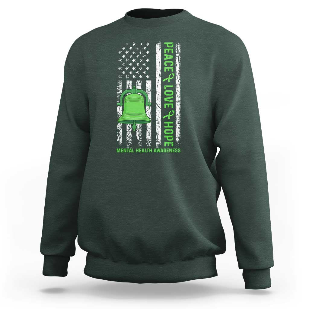 Mental Health Awarenes Sweatshirt Peace Love Hope Green Ribbon