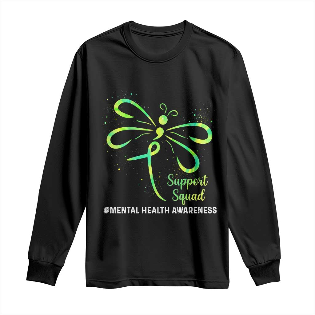 Mental Health Awarenes Long Sleeve Shirt Support Squad Green Ribbon