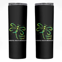 Mental Health Awarenes Skinny Tumbler Support Squad Green Ribbon
