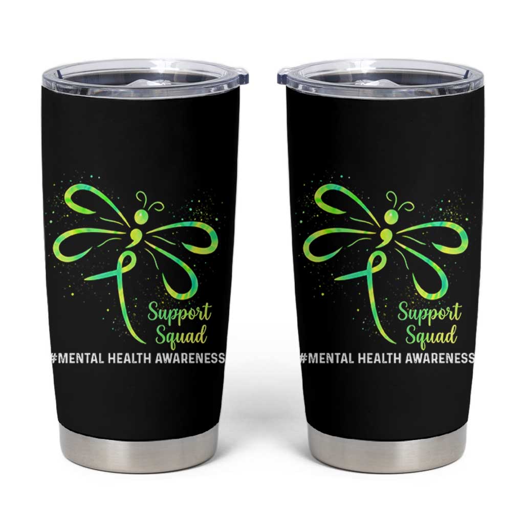 Mental Health Awarenes Tumbler Cup Support Squad Green Ribbon