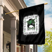 Mental Health Matters Garden Flag Messy Bun Green Ribbon Support