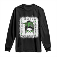 Mental Health Matters Long Sleeve Shirt Messy Bun Green Ribbon Support