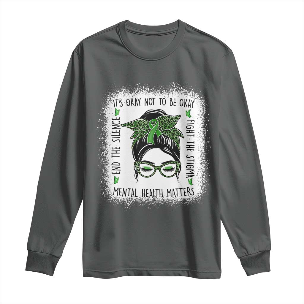 Mental Health Matters Long Sleeve Shirt Messy Bun Green Ribbon Support