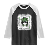 Mental Health Matters Raglan Shirt Messy Bun Green Ribbon Support