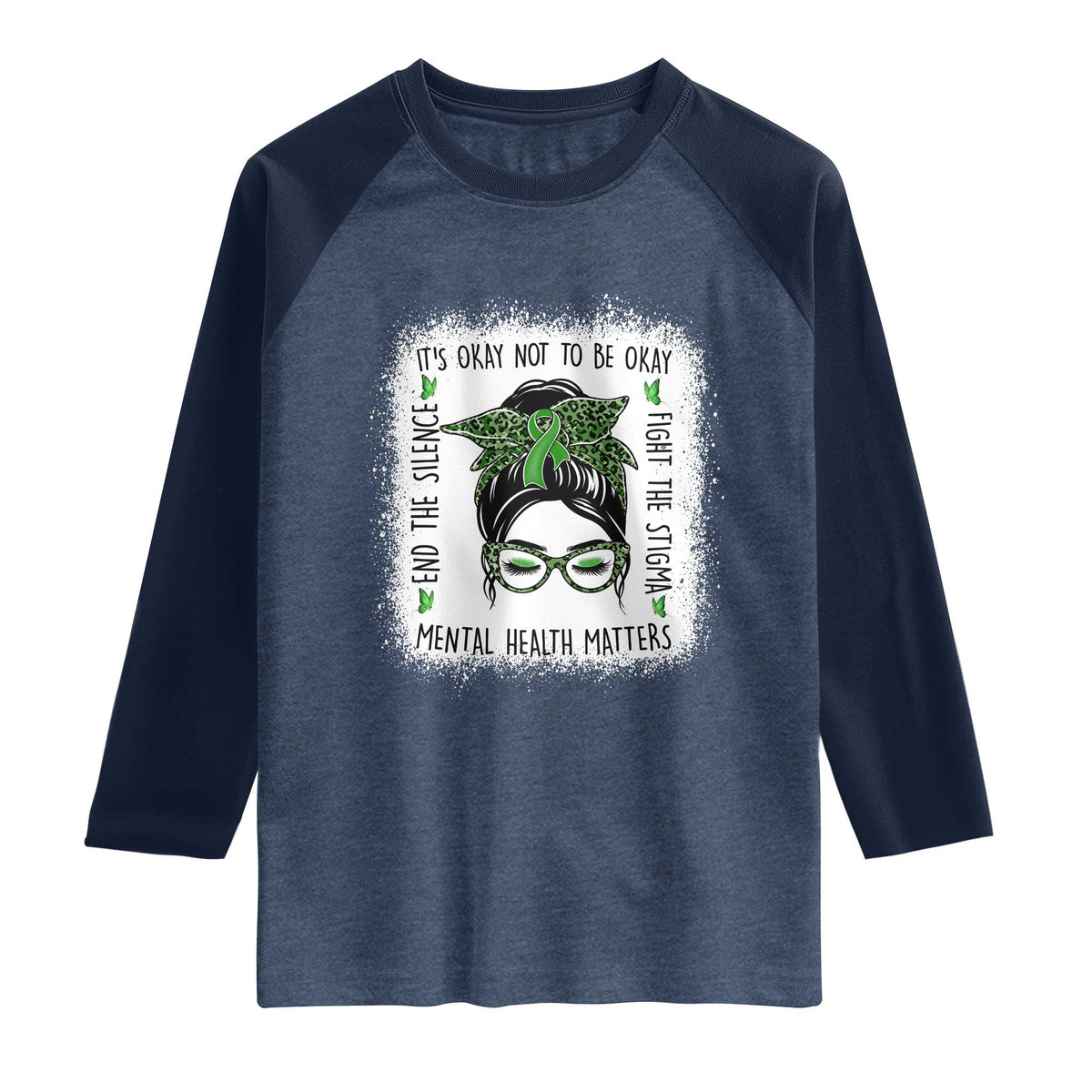 Mental Health Matters Raglan Shirt Messy Bun Green Ribbon Support
