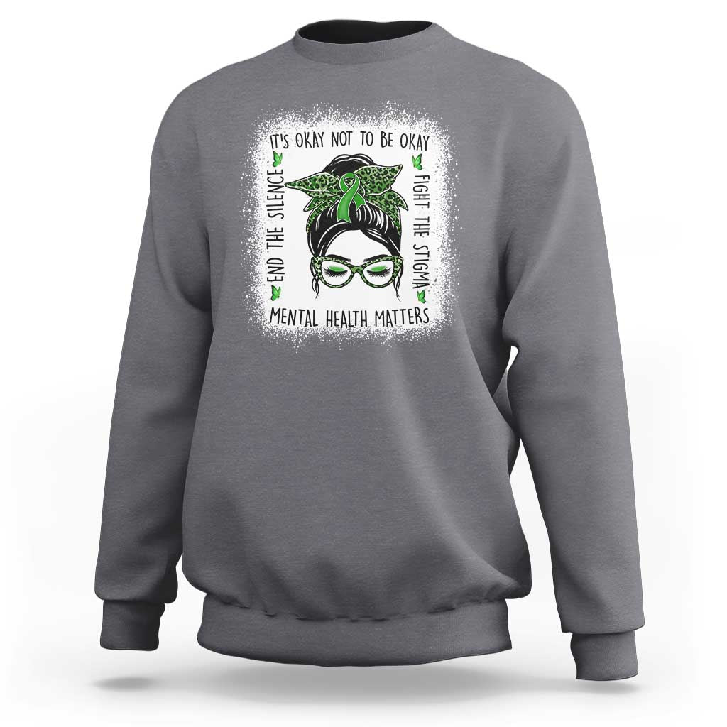 Mental Health Matters Sweatshirt Messy Bun Green Ribbon Support