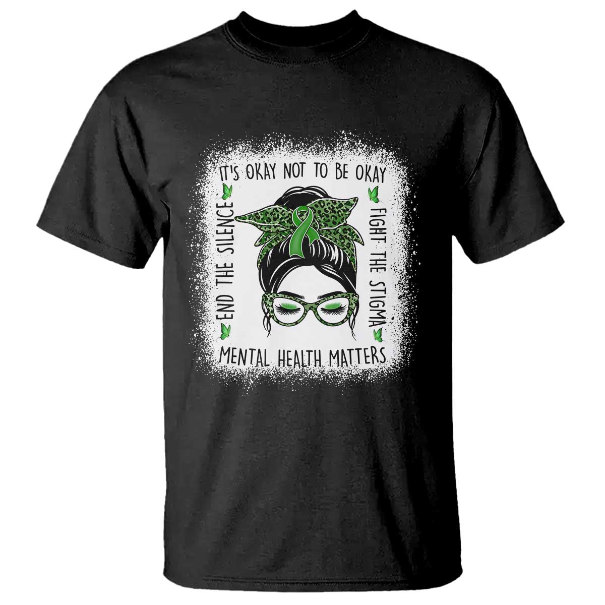 Mental Health Matters T Shirt Messy Bun Green Ribbon Support