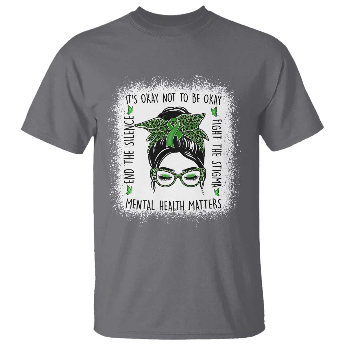 Mental Health Matters T Shirt Messy Bun Green Ribbon Support