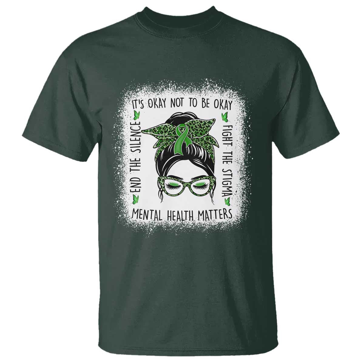 Mental Health Matters T Shirt Messy Bun Green Ribbon Support
