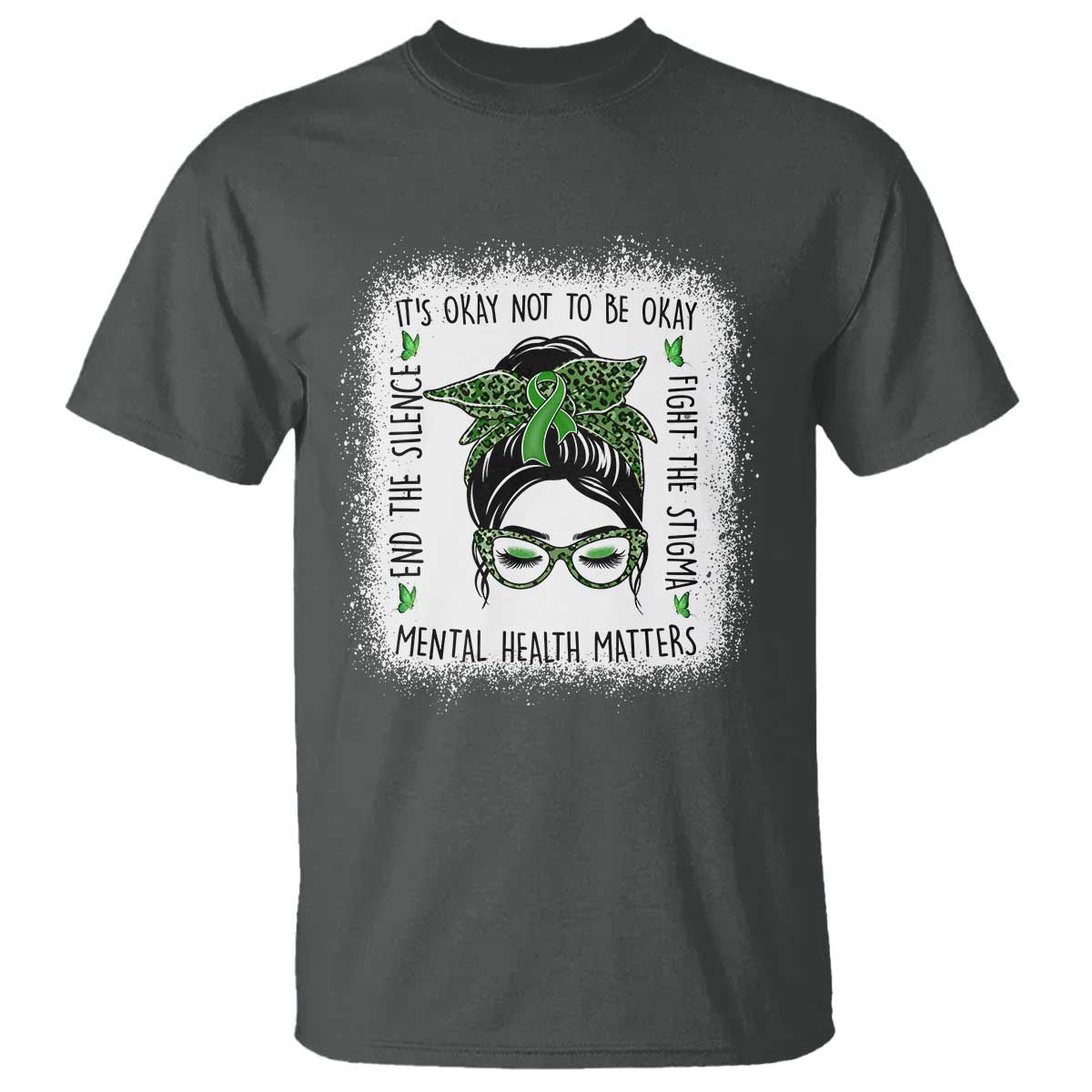Mental Health Matters T Shirt Messy Bun Green Ribbon Support