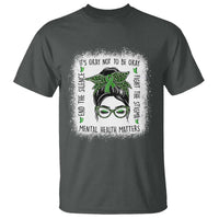 Mental Health Matters T Shirt Messy Bun Green Ribbon Support