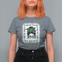 Mental Health Matters T Shirt For Women Messy Bun Green Ribbon Support