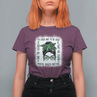 Mental Health Matters T Shirt For Women Messy Bun Green Ribbon Support