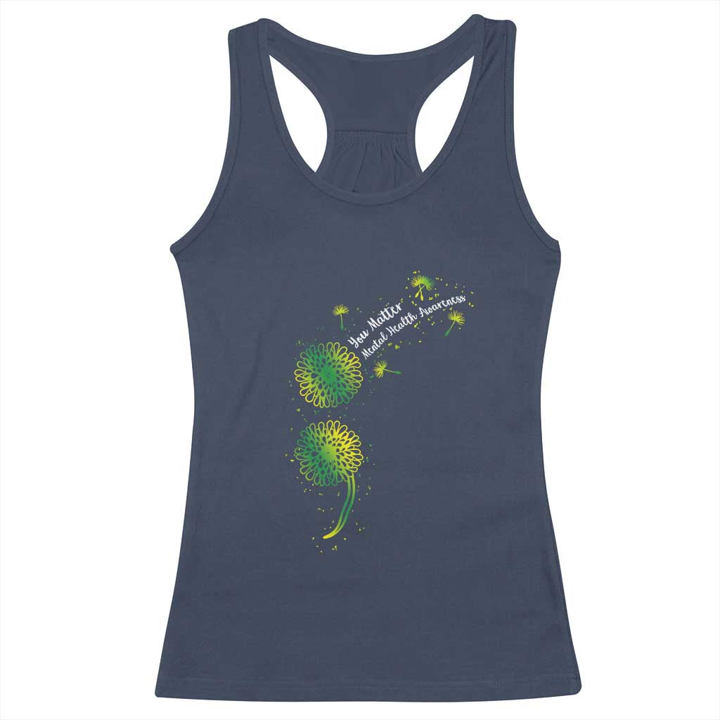 Mental Health Awarenes Racerback Tank Top Semicolon Dandelion You Matter