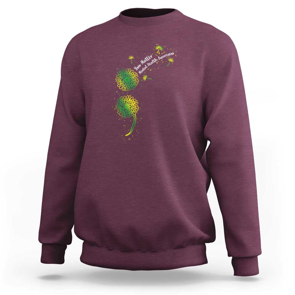 Mental Health Awarenes Sweatshirt Semicolon Dandelion You Matter