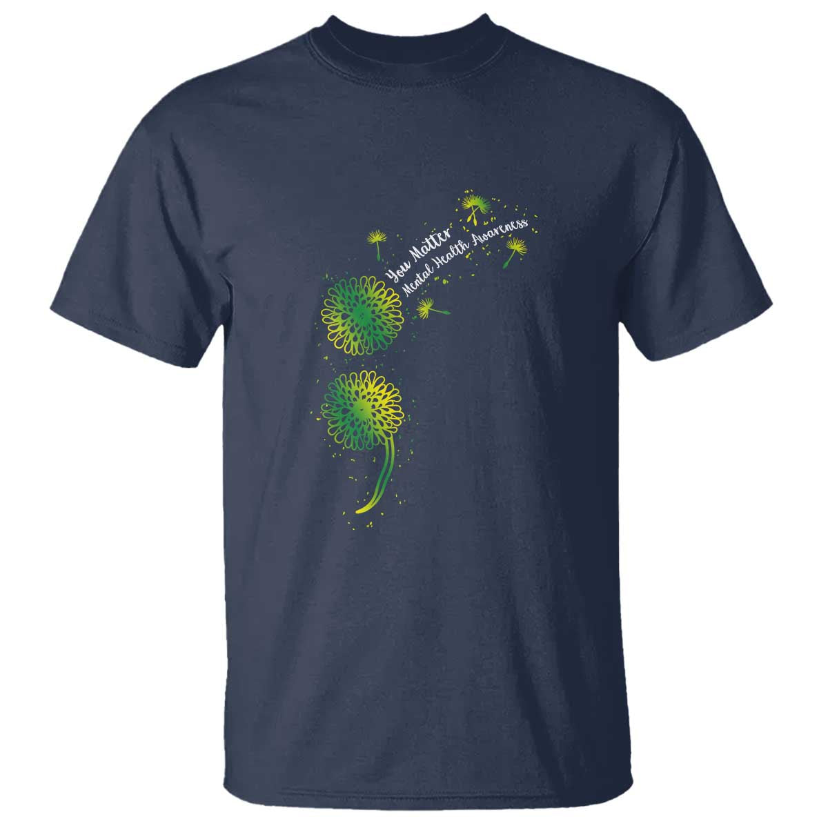 Mental Health Awarenes T Shirt Semicolon Dandelion You Matter