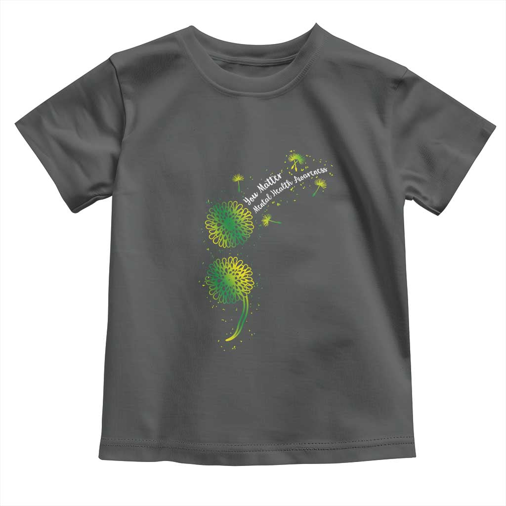 Mental Health Awarenes Toddler T Shirt Semicolon Dandelion You Matter