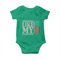 Awesome Like My Daughter Baby Onesie Funny Dad Fathers Day 4th Of July