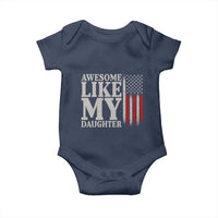 Awesome Like My Daughter Baby Onesie Funny Dad Fathers Day 4th Of July