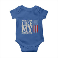 Awesome Like My Daughter Baby Onesie Funny Dad Fathers Day 4th Of July