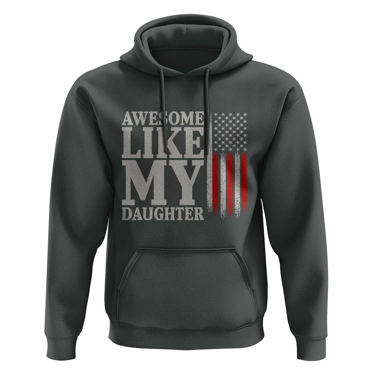 Awesome Like My Daughter Hoodie Funny Dad Fathers Day 4th Of July