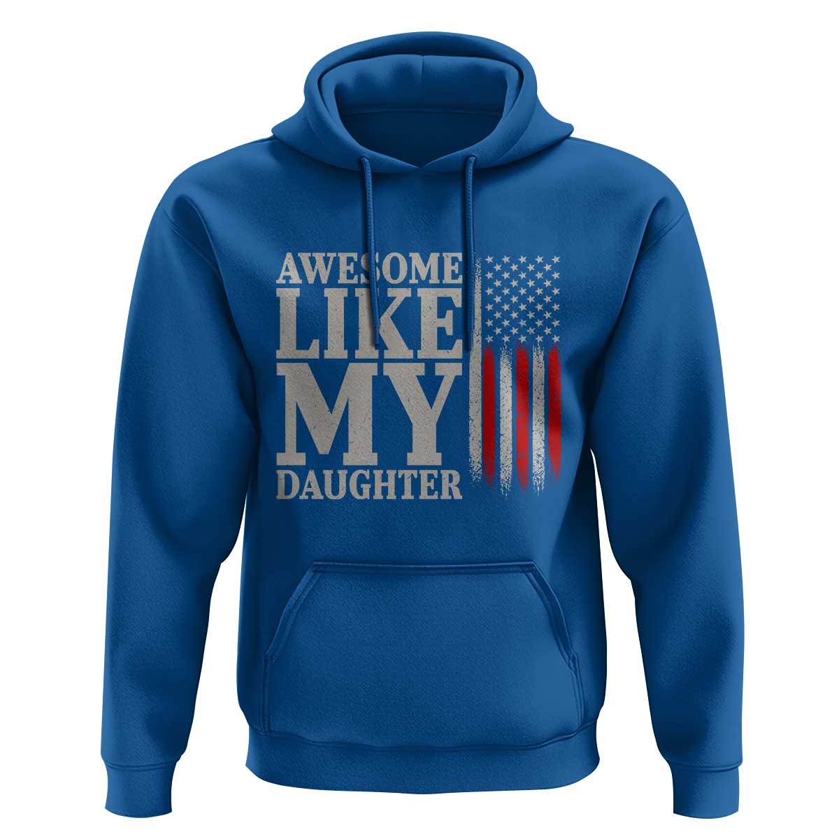 Awesome Like My Daughter Hoodie Funny Dad Fathers Day 4th Of July