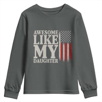 Awesome Like My Daughter Youth Sweatshirt Funny Dad Fathers Day 4th Of July
