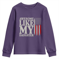 Awesome Like My Daughter Youth Sweatshirt Funny Dad Fathers Day 4th Of July