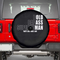 Bold Badass Superhuman Old Ass Man Spare Tire Cover Funny Grandpa Dad Motivational Quote