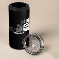 Bold Badass Superhuman Old Ass Man 4 in 1 Can Cooler Tumbler Funny Grandpa Dad Motivational Quote