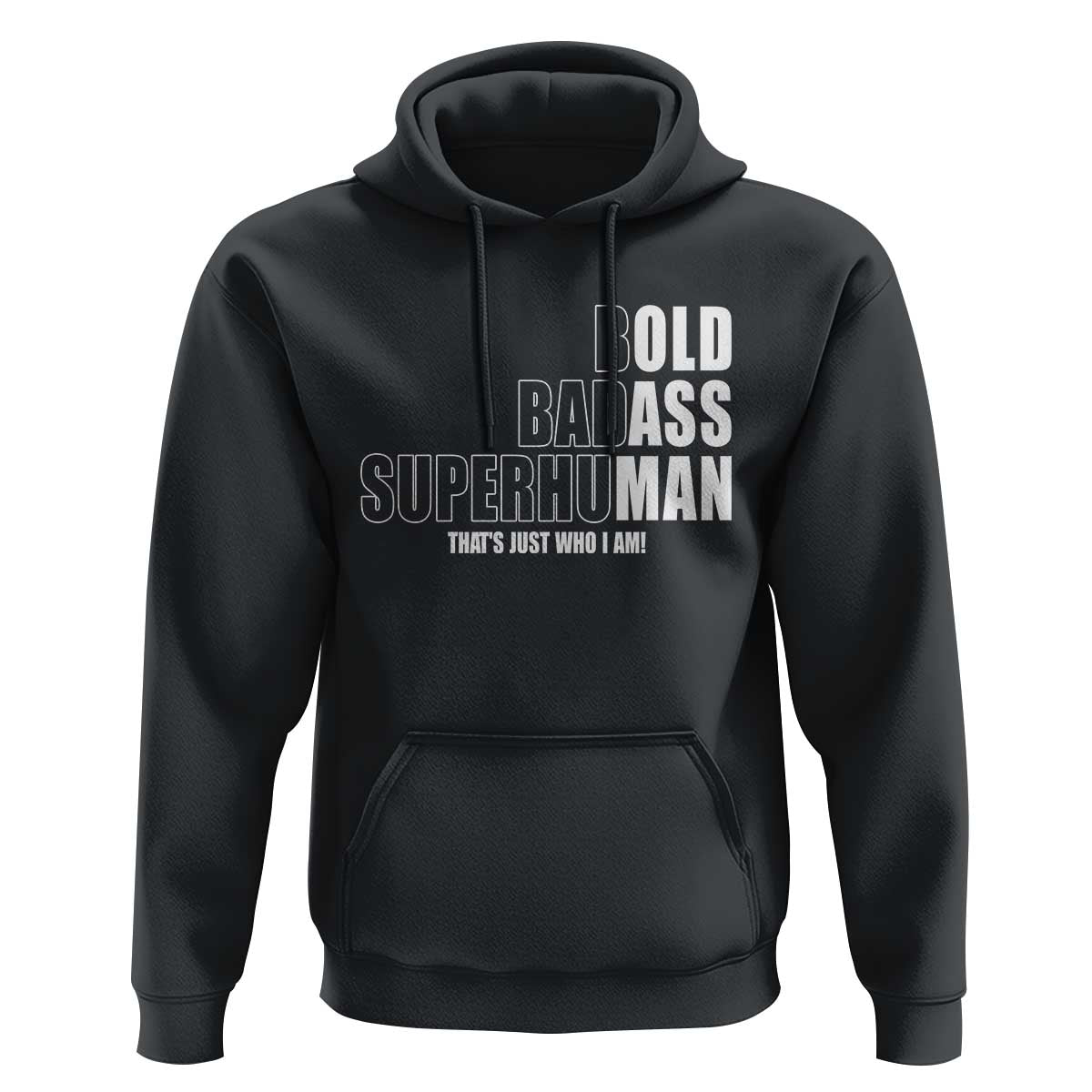 Bold Badass Superhuman Old Ass Man Hoodie Funny Grandpa Dad Motivational Quote