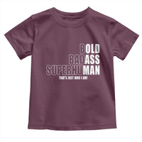 Bold Badass Superhuman Old Ass Man Toddler T Shirt Funny Grandpa Dad Motivational Quote