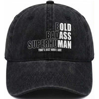 Bold Badass Superhuman Old Ass Man Washed Cotton Baseball Cap Funny Grandpa Dad Motivational Quote