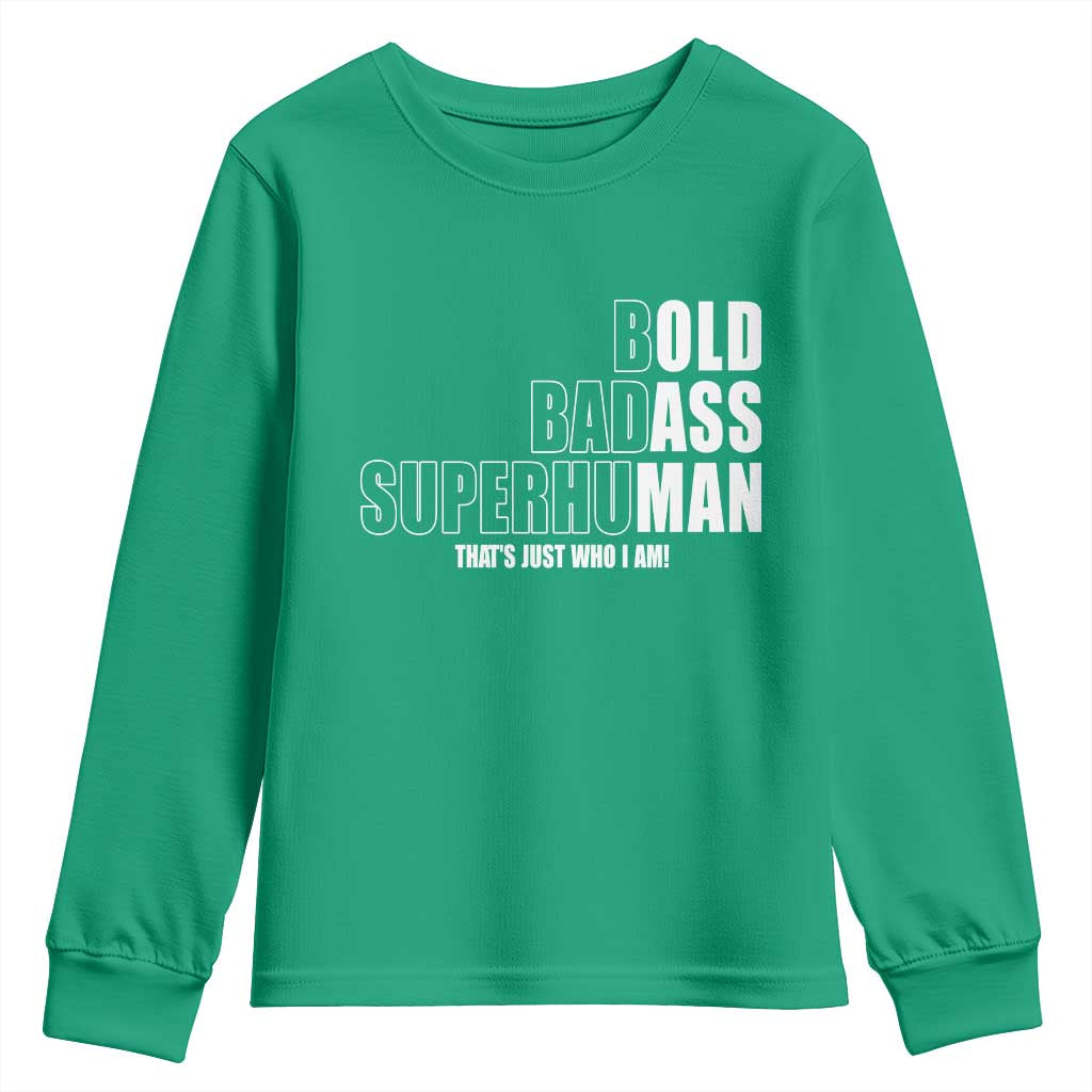 Bold Badass Superhuman Old Ass Man Youth Sweatshirt Funny Grandpa Dad Motivational Quote