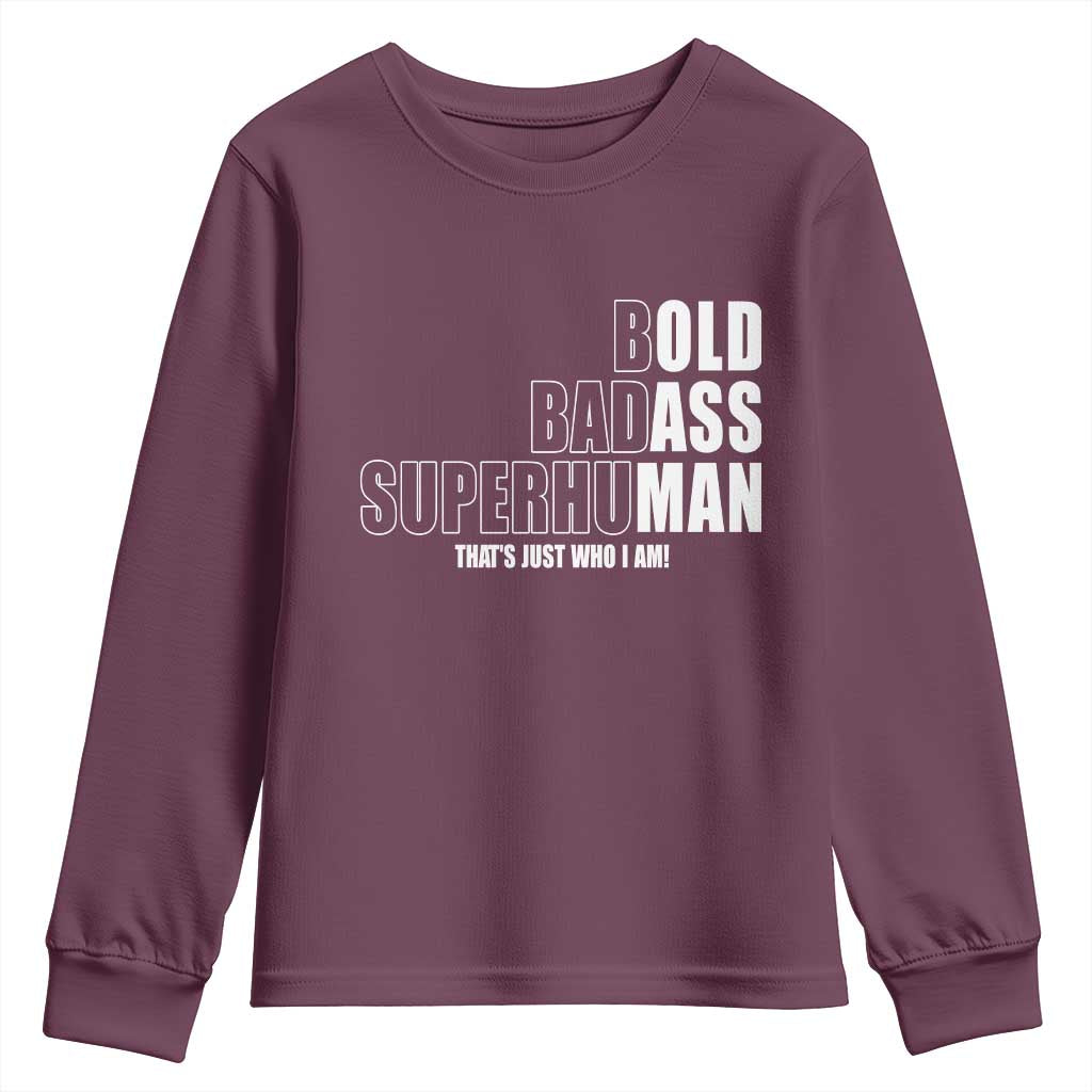 Bold Badass Superhuman Old Ass Man Youth Sweatshirt Funny Grandpa Dad Motivational Quote