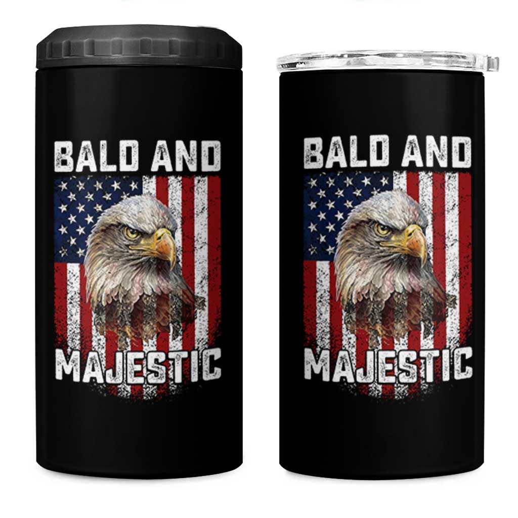 Bald and Majestic Bald Eagle 4th of July 4 in 1 Can Cooler Tumbler Funny Dad Husband Grandpa Joke