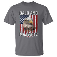 Bald and Majestic Bald Eagle 4th of July T Shirt Funny Dad Husband Grandpa Joke