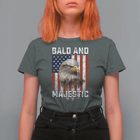 Bald and Majestic Bald Eagle 4th of July T Shirt For Women Funny Dad Husband Grandpa Joke