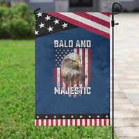 Bald and Majestic Bald Eagle 4th of July Patriotic Garden Flag Funny Dad Husband Grandpa Joke