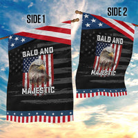 Bald and Majestic Bald Eagle 4th of July Patriotic Garden Flag Funny Dad Husband Grandpa Joke
