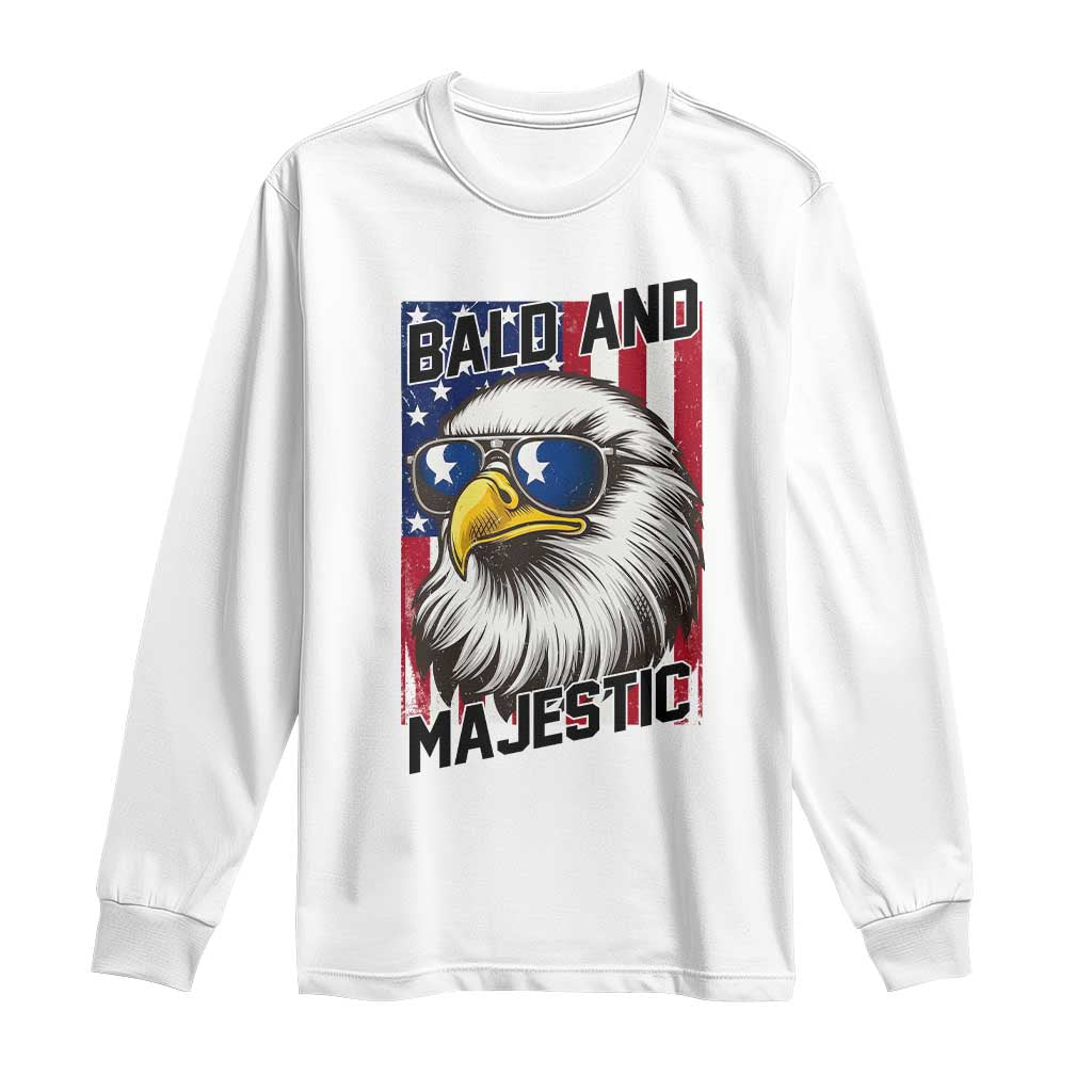 Bald and Majestic Long Sleeve Shirt Patriotic Bald Eagle 4th Of July