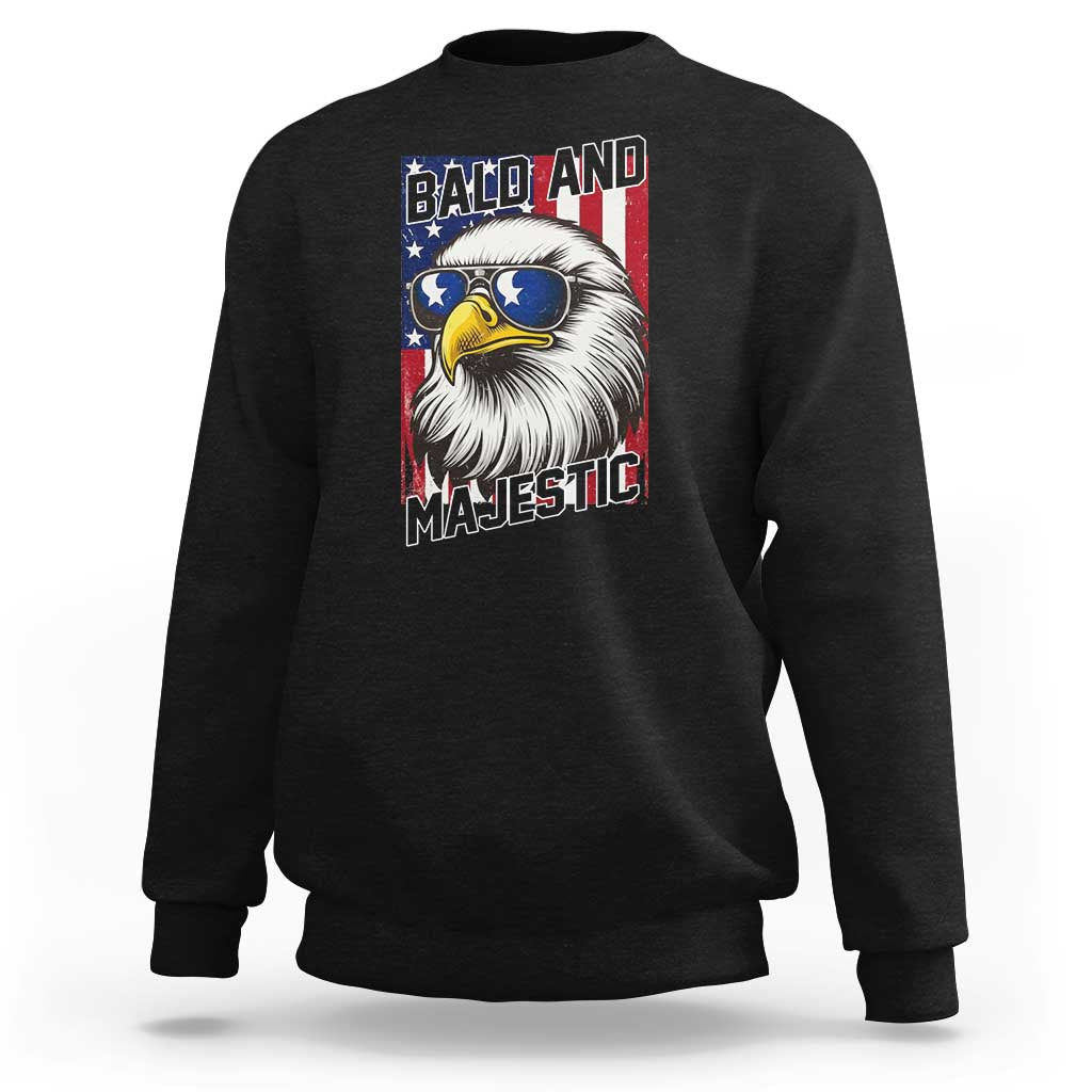 Bald and Majestic Sweatshirt Patriotic Bald Eagle 4th Of July