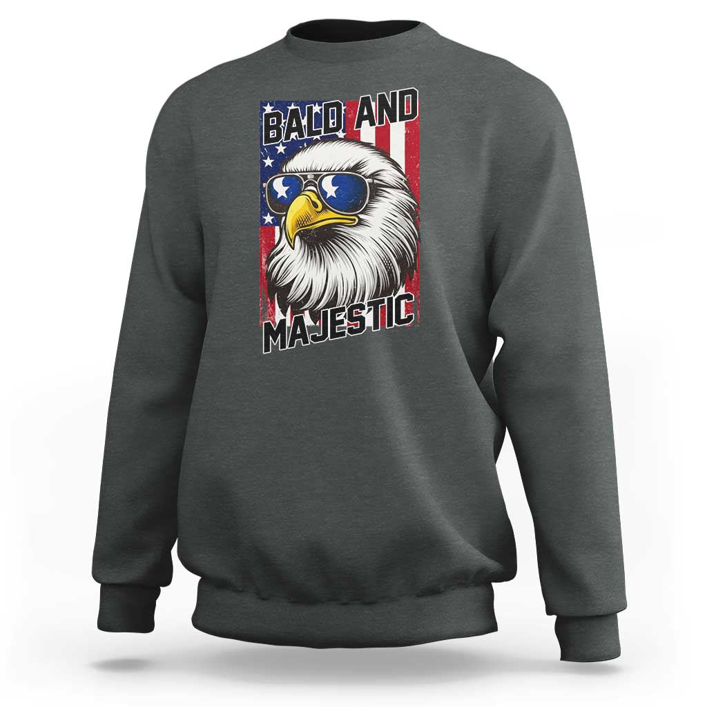 Bald and Majestic Sweatshirt Patriotic Bald Eagle 4th Of July