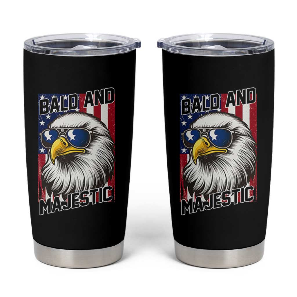 Bald and Majestic Tumbler Cup Patriotic Bald Eagle 4th Of July