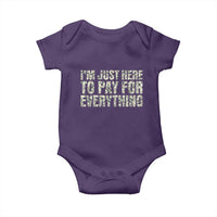 I'm Just Here to Pay for Everything Baby Onesie Funny Grandpa Dad Humor Gift