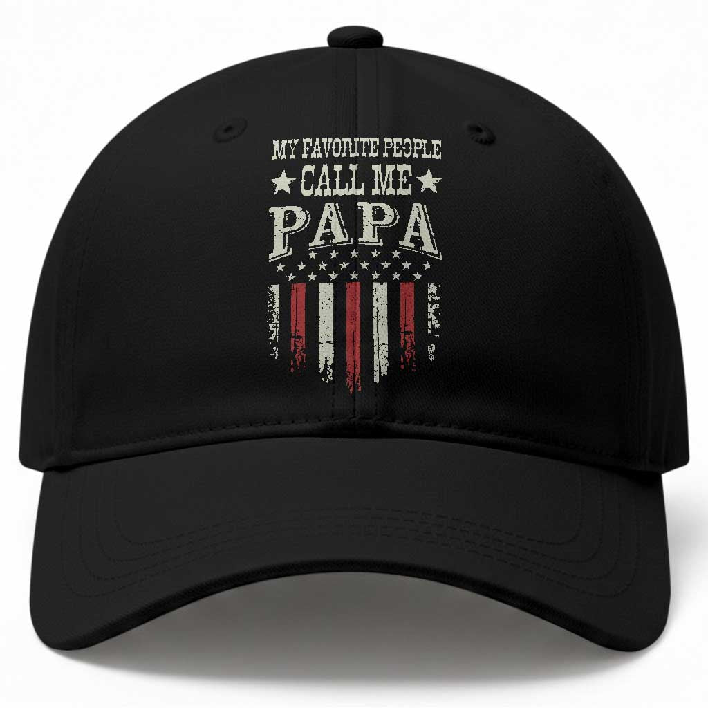 My Favorite People Call Me Papa Baseball Cap Funny Dad Fathers Day 4th Of July